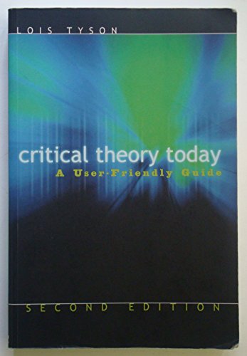 9780415974103: Critical Theory Today: A User-Friendly Guide