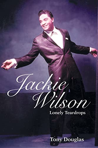 Stock image for Jackie Wilson: Lonely Teardrops for sale by Blackwell's