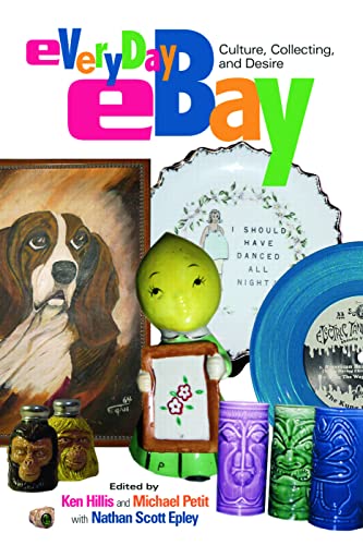 Stock image for Everyday eBay: Culture, Collecting, and Desire for sale by ThriftBooks-Dallas