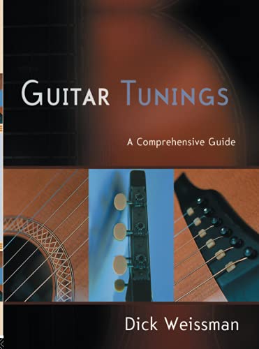 Beispielbild fr Guitar Tunings: A Comprehensive Guide zum Verkauf von Wonder Book