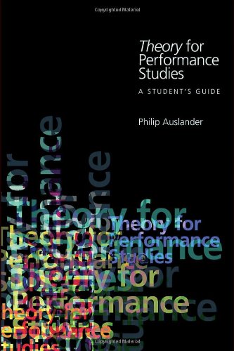 Imagen de archivo de Theory for Performance Studies : A Student's Guide a la venta por Better World Books Ltd