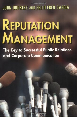 Beispielbild fr Reputation Management : The Key to Successful Public Relations and Corporate Communication zum Verkauf von Better World Books