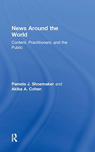 9780415975056: News Around the World: Content, Practitioners, and the Public
