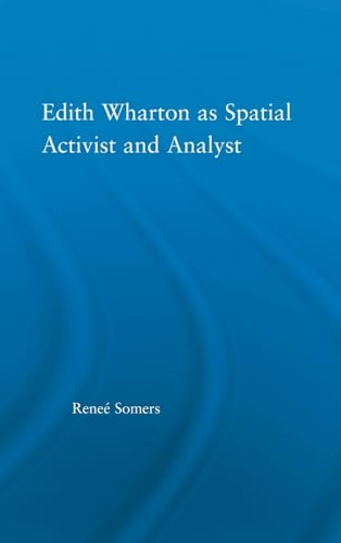 Imagen de archivo de Edith Wharton as Spatial Activist and Analyst a la venta por Blackwell's