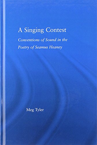 Beispielbild fr A Singing Contest: Conventions of Sound in the Poetry of Seamus Heaney (Studies in Major Literary Authors) zum Verkauf von BooksRun
