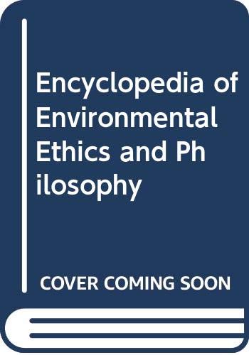 9780415975605: Encyclopedia of Environmental Ethics and Philosophy