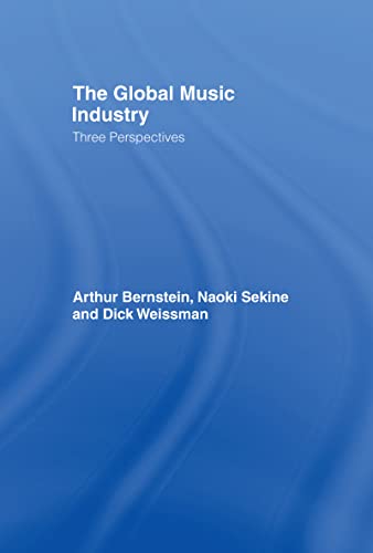 Stock image for The Global Music Industry: Three Perspectives for sale by Chiron Media