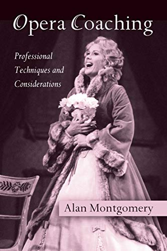 9780415976015: Opera Coaching: Professional Techniques and Considerations