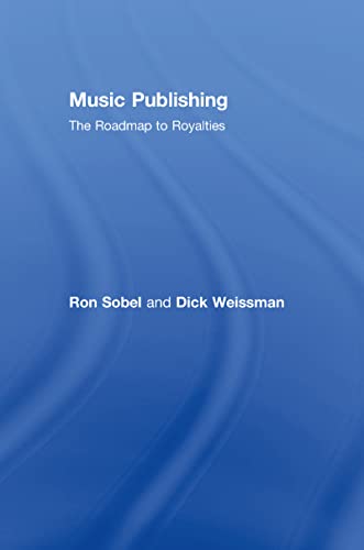 Imagen de archivo de Music Publishing: The Roadmap to Royalties a la venta por Lucky's Textbooks