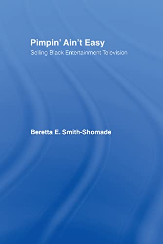 Smith-Shomade, B: Pimpin\\ Ain\\ t Ea - Smith-Shomade, Beretta E. (University of Arizona, USA.University of Arizona, Tucson, USA.)