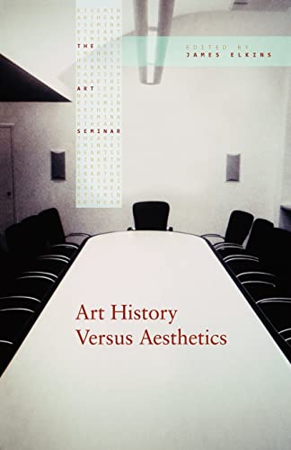 Art History Versus Aesthetics - Elkins, James