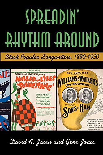 Stock image for Spreadin' Rhythm Around : Black Popular Songwriters, 1880-1930 for sale by Better World Books