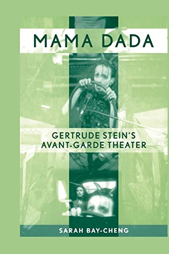 Stock image for Mama Dada : Gertrude Stein's Avant-Garde Theatre for sale by Blackwell's