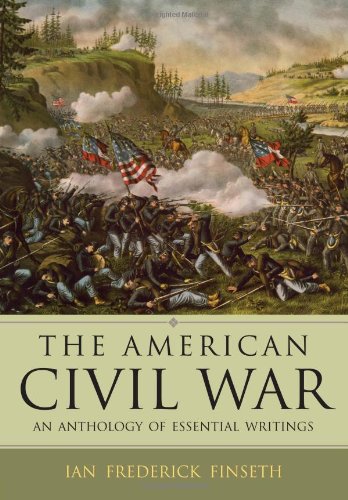 Stock image for The American Civil War : An Anthology of Essential Writings for sale by Better World Books