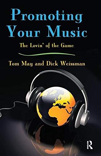 Stock image for Promoting Your Music The Lovin' of the Game for sale by Daedalus Books
