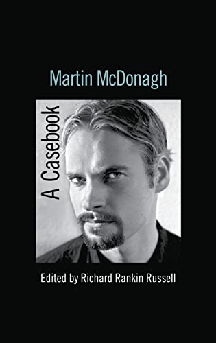 9780415977654: Martin McDonagh: A Casebook (Casebooks on Modern Dramatists)