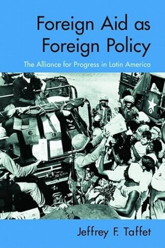 9780415977715: Foreign Aid as Foreign Policy: The Alliance for Progress in Latin America