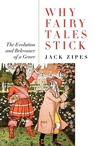 Beispielbild fr Why Fairy Tales Stick: The Evolution and Relevance of a Genre zum Verkauf von Anybook.com