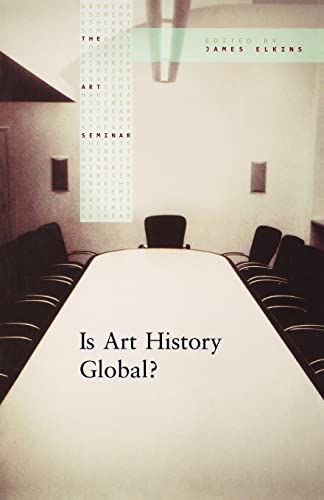 Is Art History Global? (The Art Seminar)