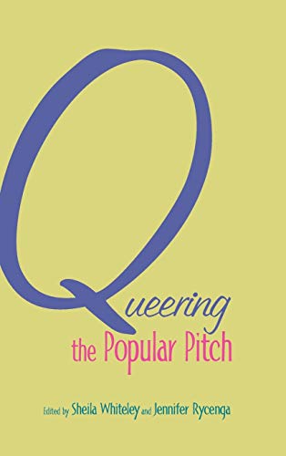 9780415978040: Queering the Popular Pitch