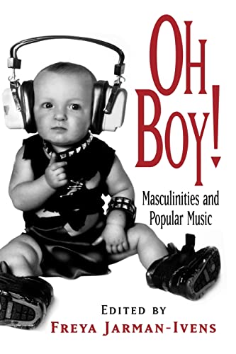 Beispielbild fr Oh Boy!: Masculinities and Popular Music zum Verkauf von AwesomeBooks