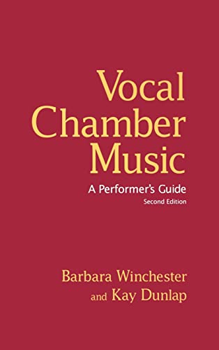 Stock image for Vocal Chamber Music, Second Edition: A Performer's Guide for sale by Chiron Media