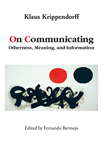 Stock image for On Communicating: Otherness, Meaning, and Information for sale by Blackwell's