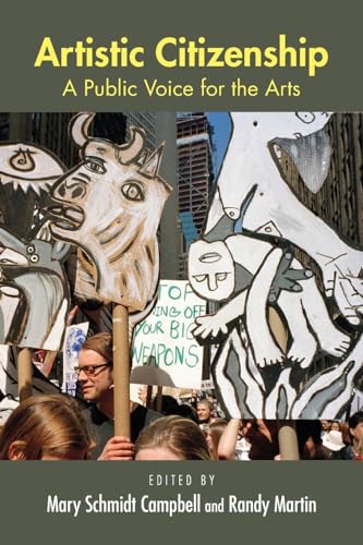 Imagen de archivo de Artistic Citizenship : A Public Voice for the Arts a la venta por Better World Books