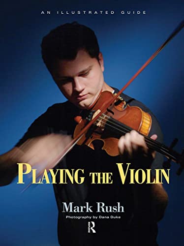 9780415978866: Playing the Violin: An Illustrated Guide