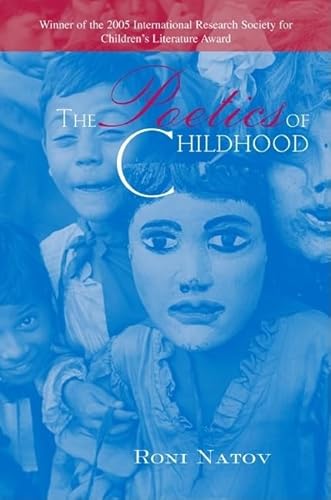 Imagen de archivo de The Poetics of Childhood (Childrens Literature and Culture) a la venta por Best and Fastest Books