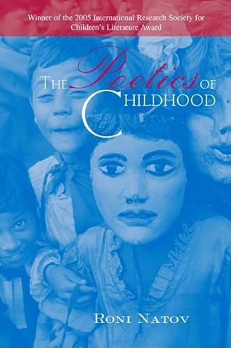 9780415979672: The Poetics of Childhood (Children's Literature and Culture)