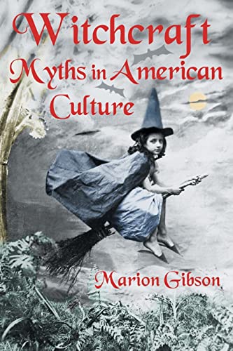 Beispielbild fr Witchcraft Myths in American Culture zum Verkauf von Blackwell's