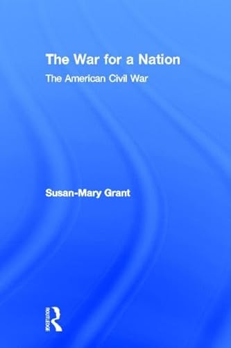 Beispielbild fr The War for a Nation: The American Civil War (Warfare and History) zum Verkauf von Chiron Media