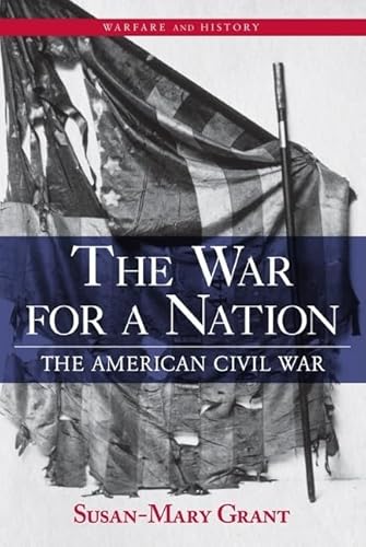 Imagen de archivo de The War for a Nation (Warfare and History) a la venta por More Than Words