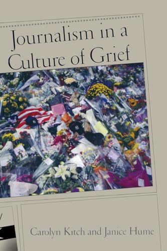 Stock image for Journalism in a Culture of Grief for sale by MusicMagpie