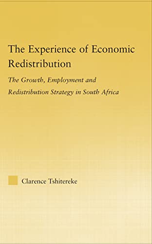 Imagen de archivo de The Experience of Economic Redistribution: The Growth, Employment and Redistribution Strategy in South Africa (African Studies) a la venta por Chiron Media