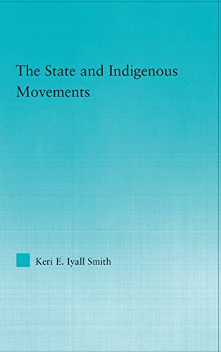 9780415980166: The State and Indigenous Movements