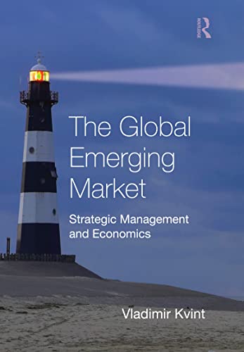 9780415988391: The Global Emerging Market: Strategic Management and Economics