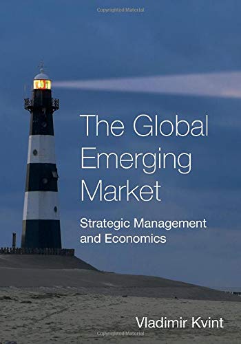 Stock image for The Global Emerging Market: Strategic Management and Economics for sale by Bahamut Media