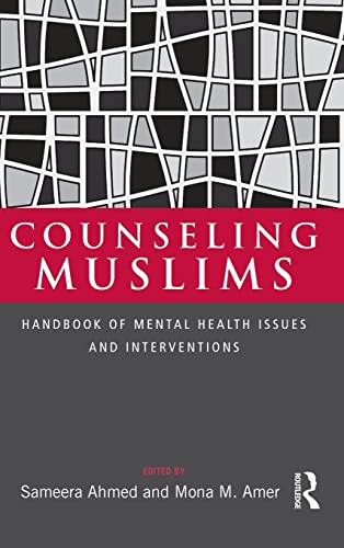 9780415988605: Counseling Muslims: Handbook of Mental Health Issues and Interventions