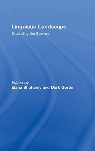 9780415988728: Linguistic Landscape: Expanding the Scenery