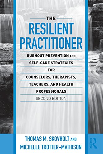 Beispielbild fr The Resilient Practitioner : Burnout Prevention and Self-Care Strategies for Counselors, Therapists, Teachers, and Health Professionals zum Verkauf von Better World Books