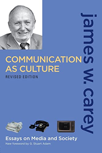 9780415989763: Communication as Culture, Revised Edition: Essays on Media and Society