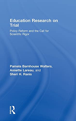 Stock image for Education Research On Trial: Policy Reform and the Call for Scientific Rigor for sale by Chiron Media