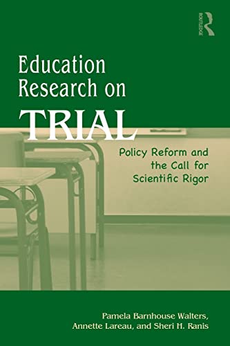 Stock image for Education Research On Trial: Policy Reform and the Call for Scientific Rigor for sale by ThriftBooks-Dallas