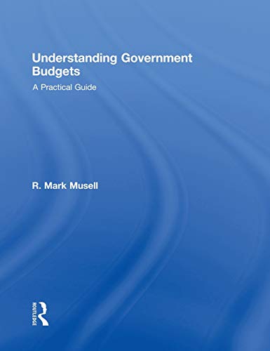 9780415990110: Understanding Government Budgets: A Practical Guide