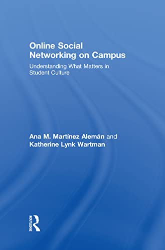 9780415990196: Online Social Networking on Campus: Understanding What Matters in Student Culture