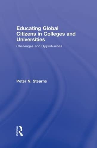 Stock image for Educating Global Citizens in Colleges and Universities: Challenges and Opportunities for sale by Chiron Media
