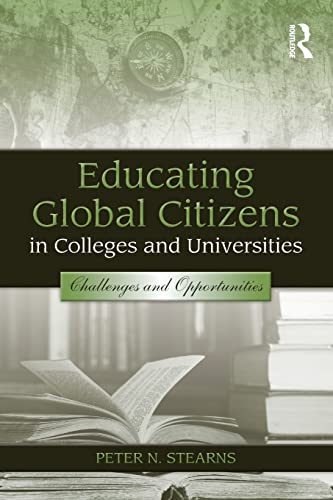 9780415990240: Educating Global Citizens in Colleges and Universities: Challenges and Opportunities