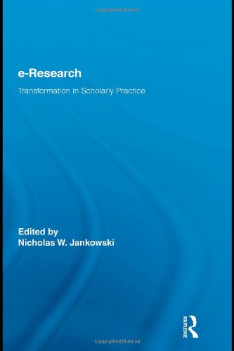 Imagen de archivo de E-Research: Transformation in Scholarly Practice (Routledge Advances in Research Methods) a la venta por Chiron Media